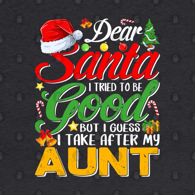 Dear Santa I Tried To Be Good But I Take After My Aunt by intelus